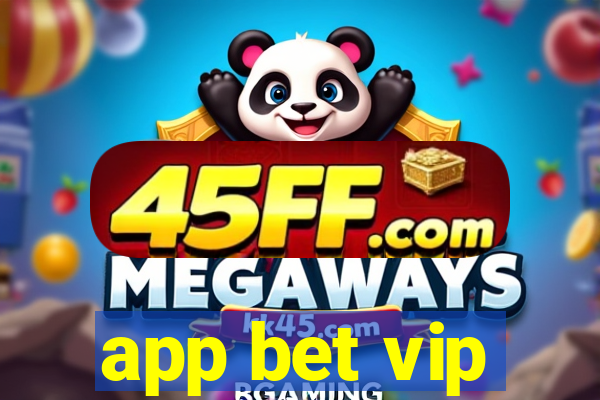 app bet vip